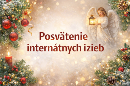 Posvätenie internátnych izieb