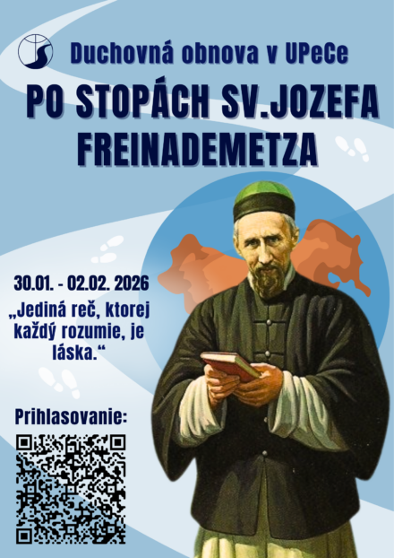 Duchovná obnova v UPeCe: Po stopách sv. Jozefa Freinademetza