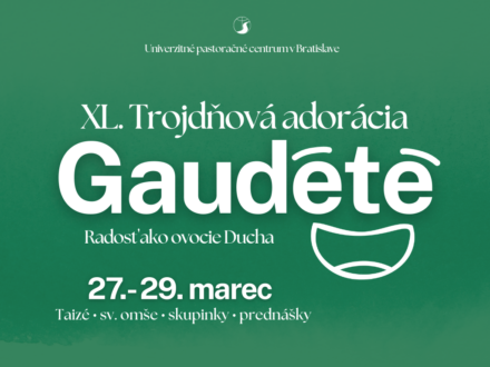 40. 3DA Gaudete – radosť ako ovocie Ducha